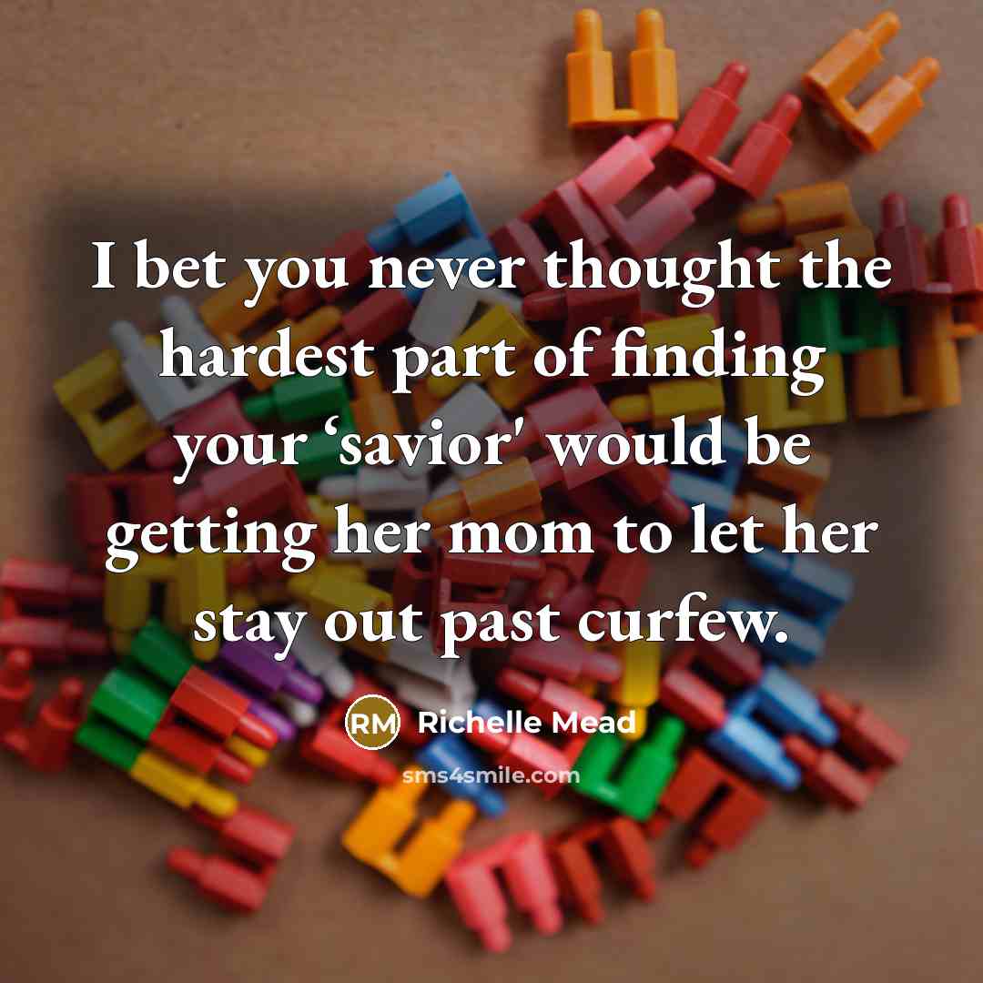 “I bet you never thought the hardest part of finding…” quote by Richelle Mead