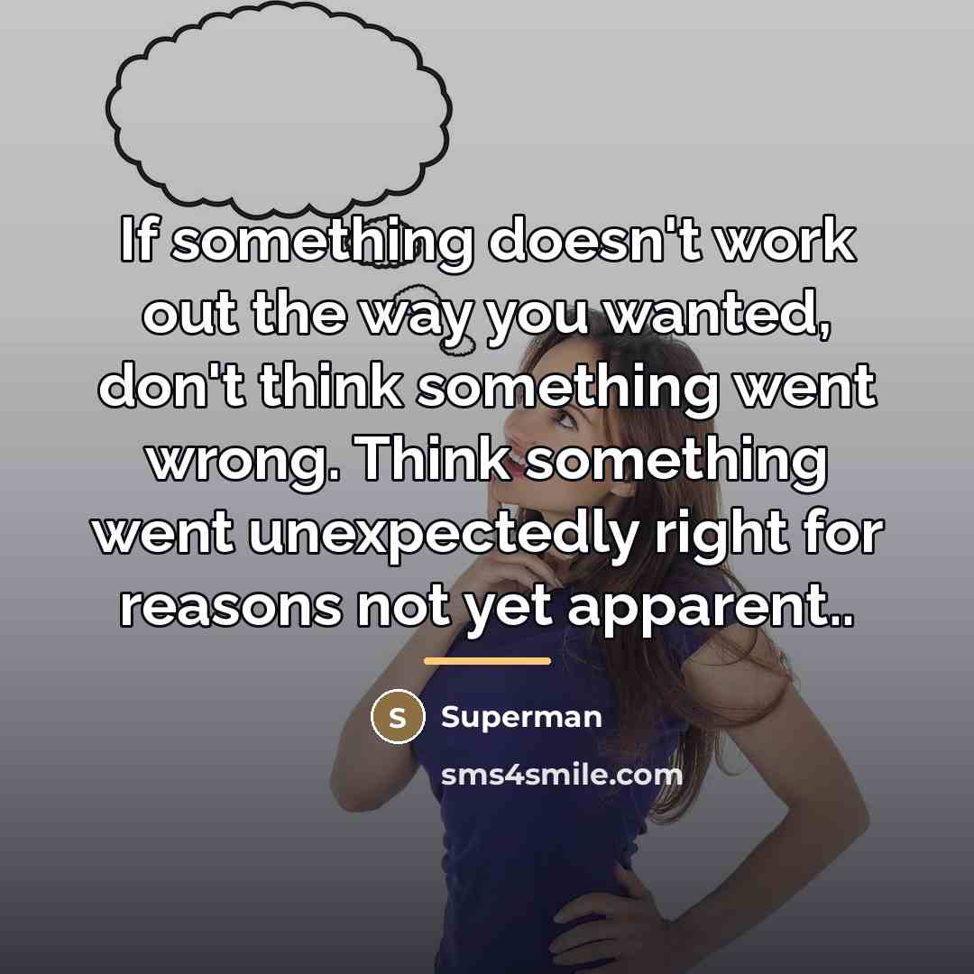 “If something doesn't work out the way you wanted, don't…” quote by Superman