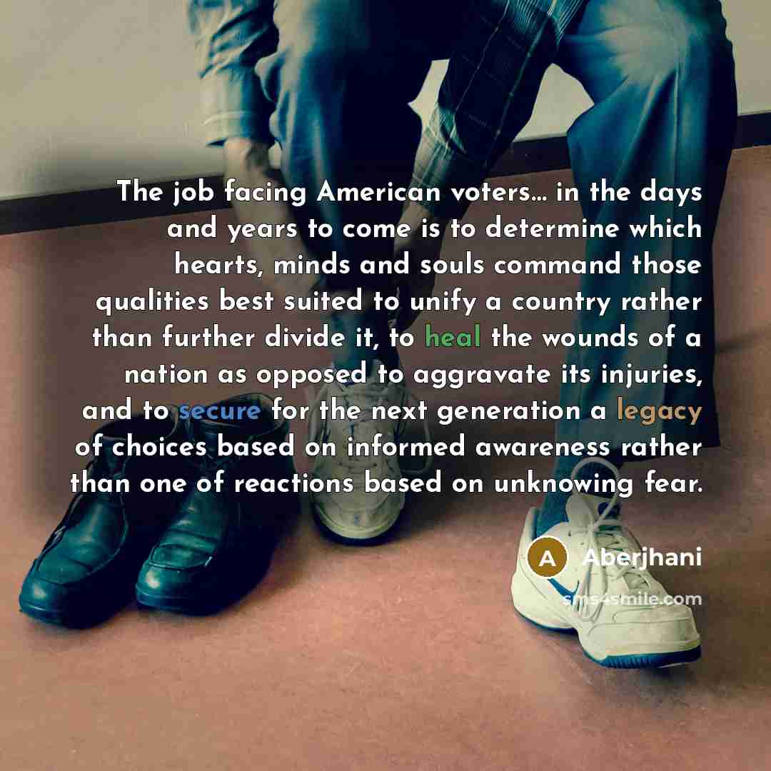 “The job facing American voters… in the days and years…” quote by Aberjhani
