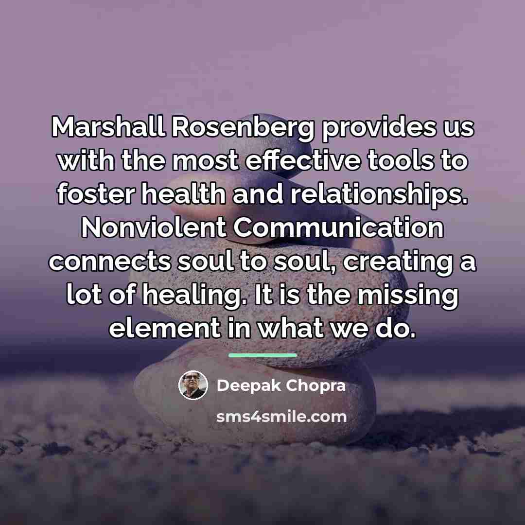 “Marshall Rosenberg provides us with the most effective tools to…” quote by Deepak Chopra