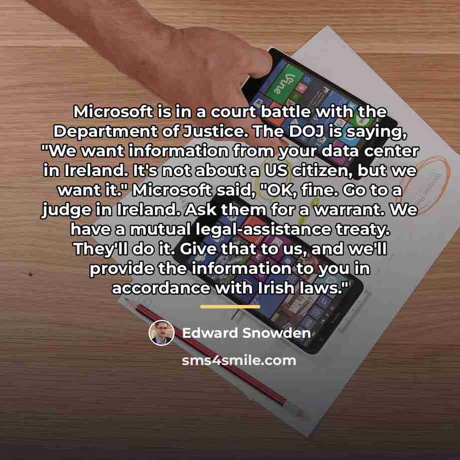 “Microsoft is in a court battle with the Department of…” quote by Edward Snowden