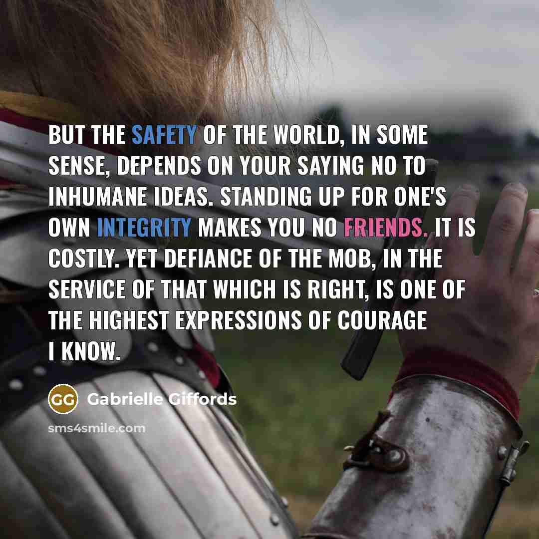“But the safety of the world, in some sense, depends…” quote by Gabrielle Giffords