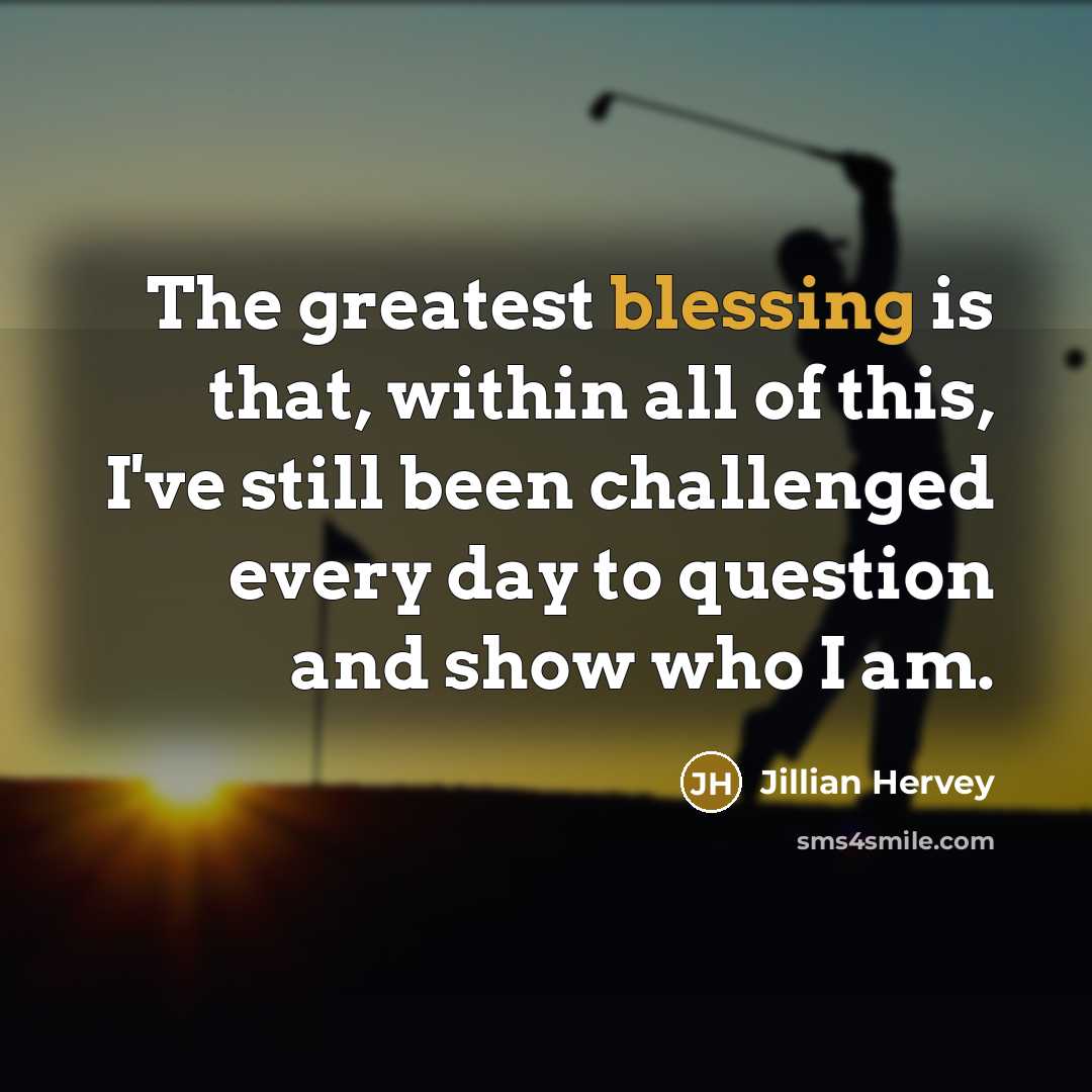 “The greatest blessing is that, within all of this, I've…” quote by Jillian Hervey