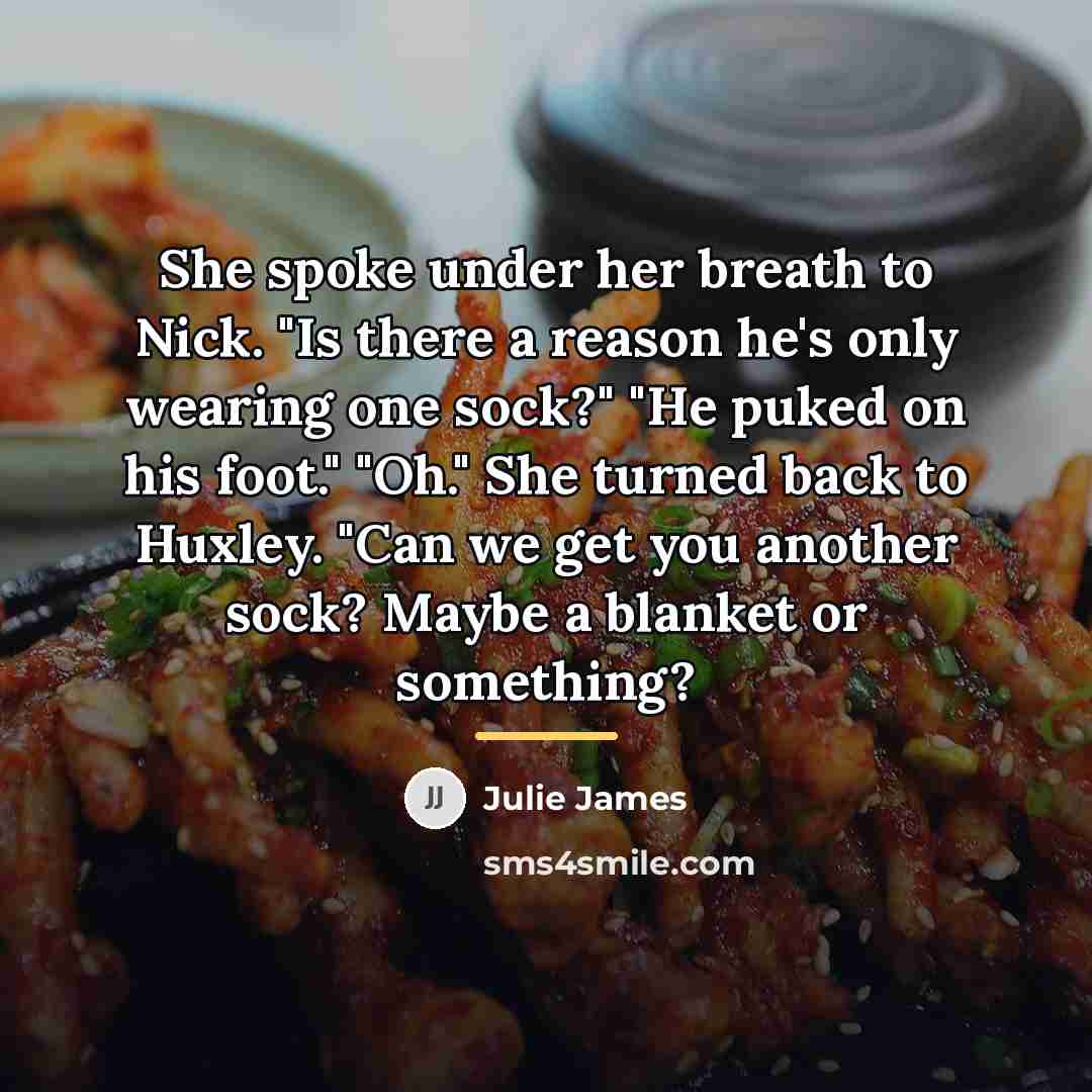 “She spoke under her breath to Nick. "Is there a…” quote by Julie James