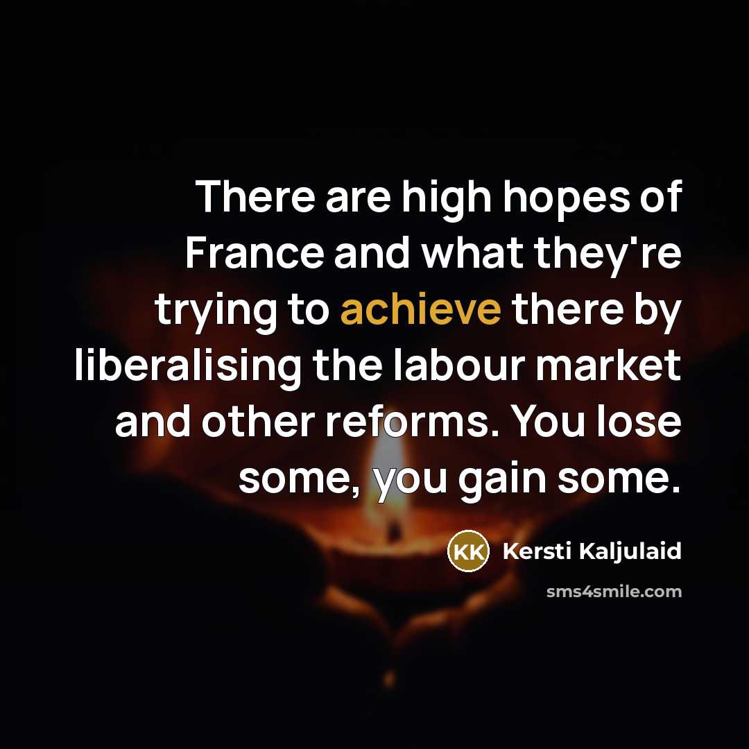 “There are high hopes of France and what they're trying…” quote by Kersti Kaljulaid