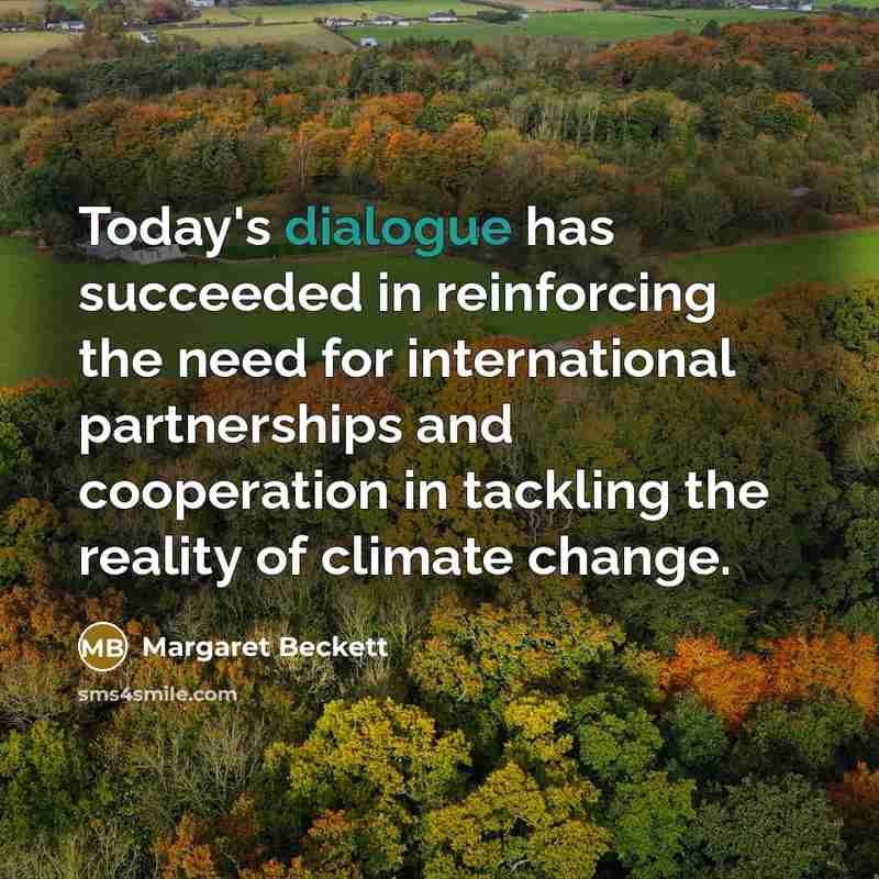 “Today's dialogue has succeeded in reinforcing the need for international…” quote by Margaret Beckett