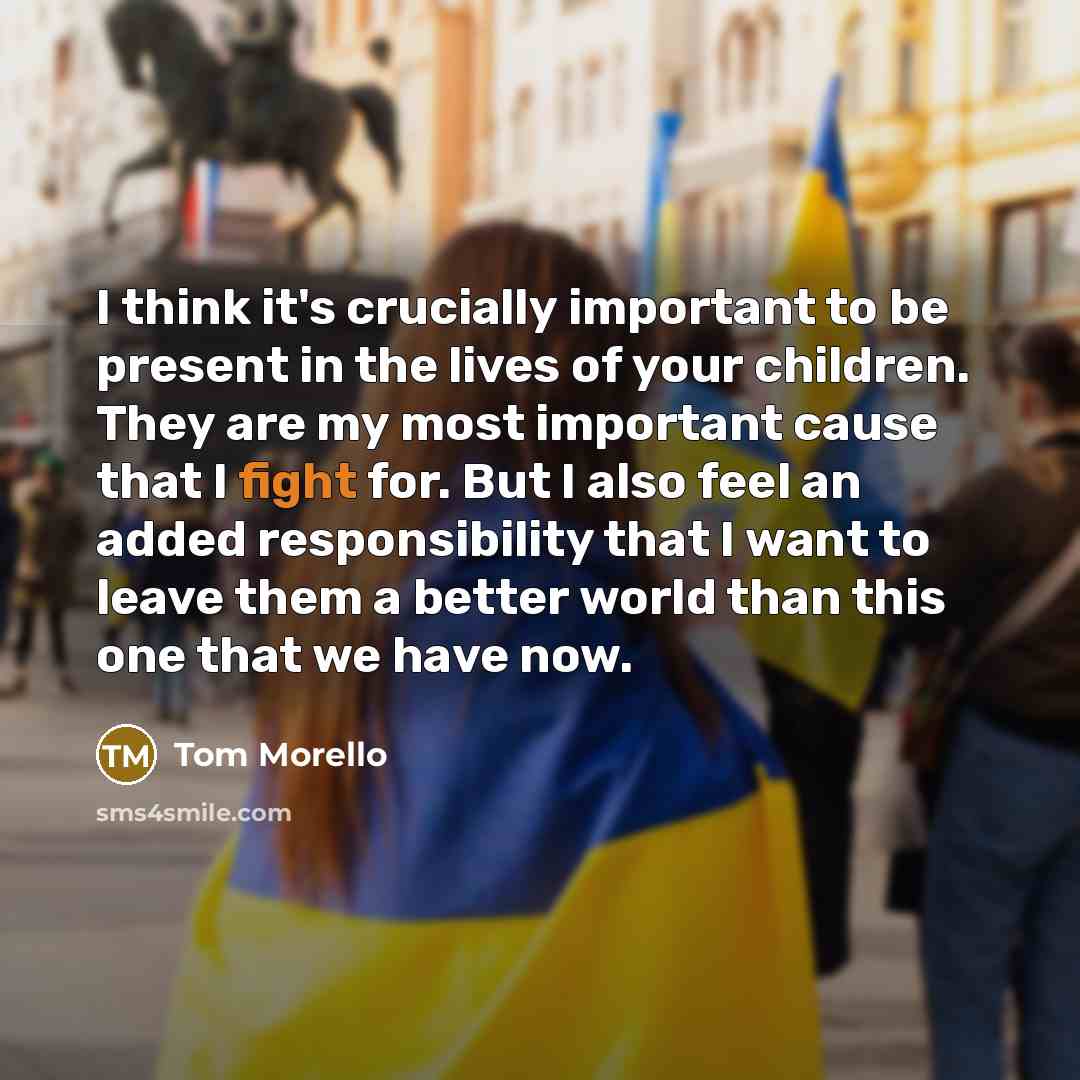 “I think it's crucially important to be present in the…” quote by Tom Morello