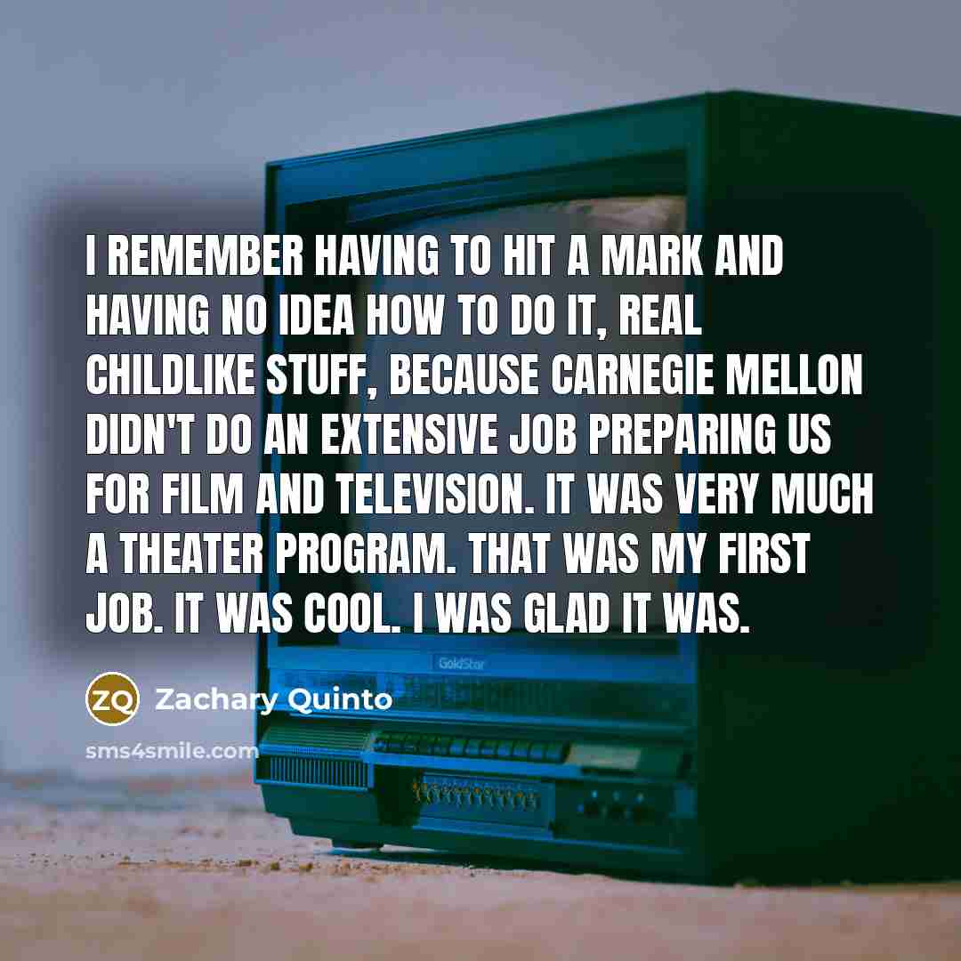 “I remember having to hit a mark and having no…” quote by Zachary Quinto