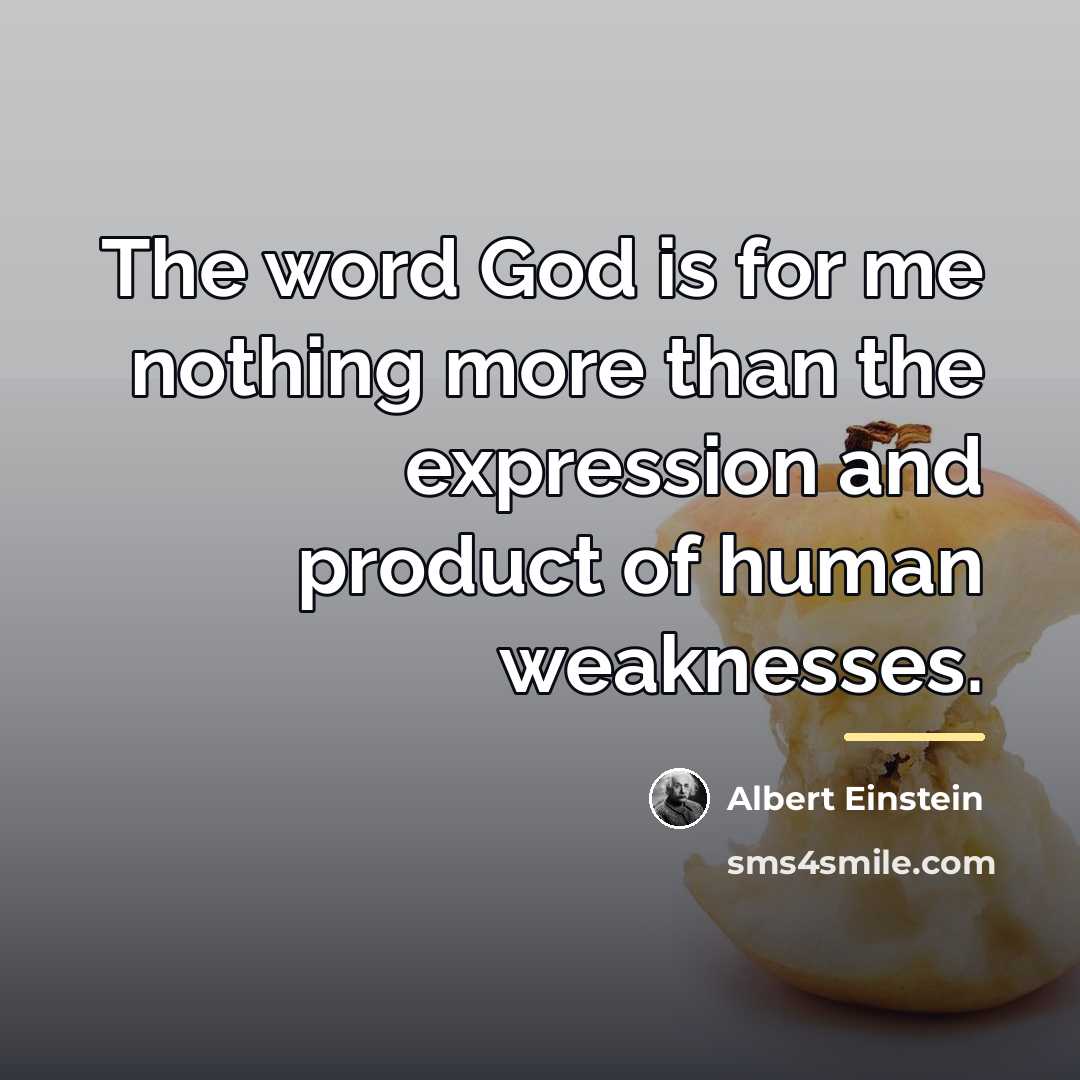 “The word God is for me nothing more than the…” quote by Albert Einstein
