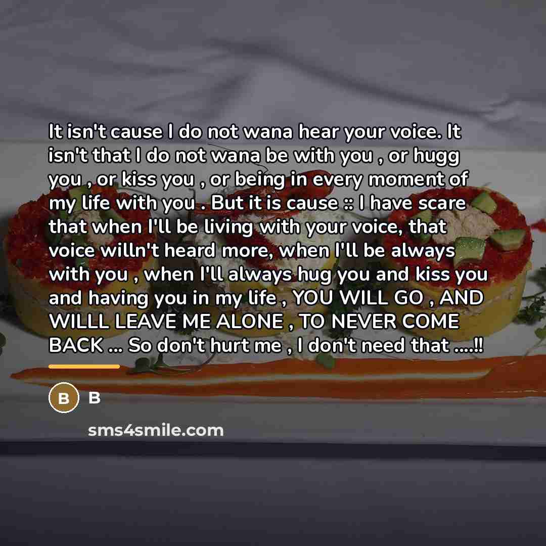“It isn't cause I do not wana hear your voice.…” quote by B
