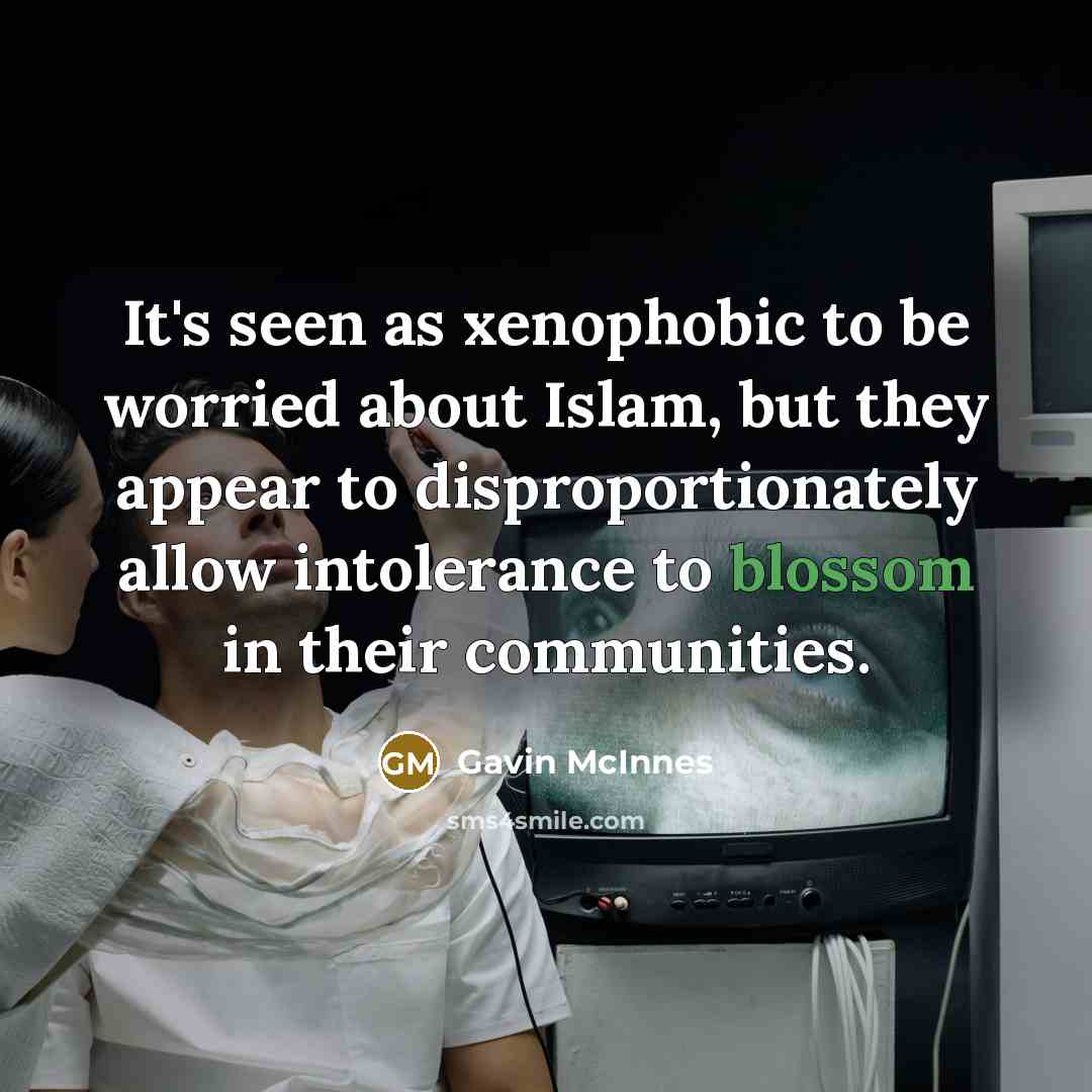“It's seen as xenophobic to be worried about Islam, but…” quote by Gavin McInnes