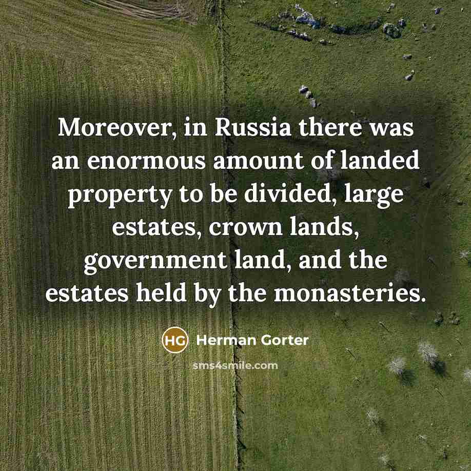 “Moreover, in Russia there was an enormous amount of landed…” quote by Herman Gorter