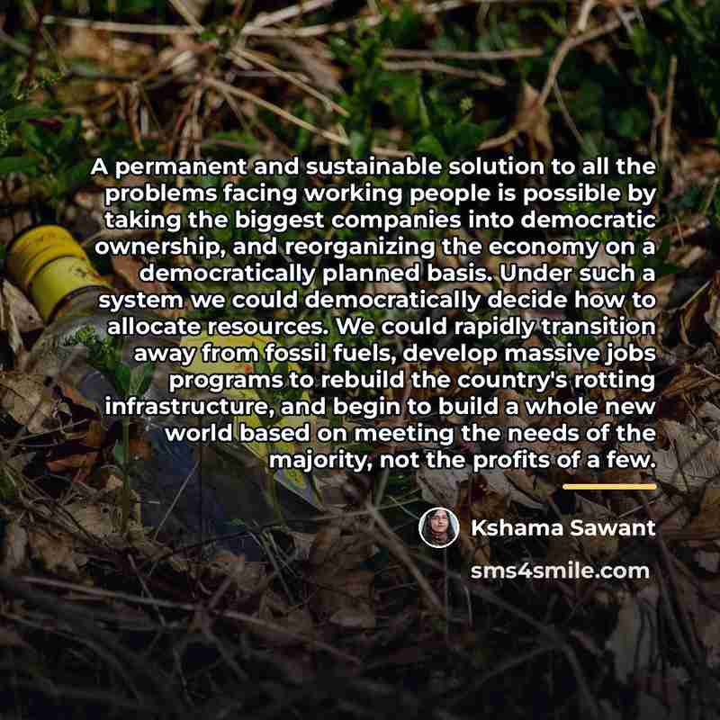 “A permanent and sustainable solution to all the problems facing…” quote by Kshama Sawant