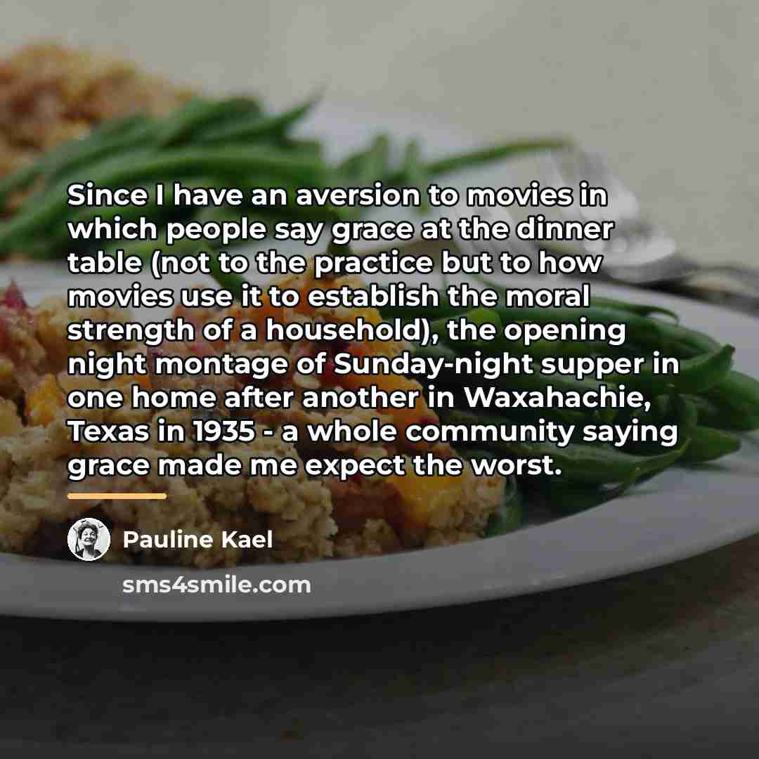 “Since I have an aversion to movies in which people…” quote by Pauline Kael