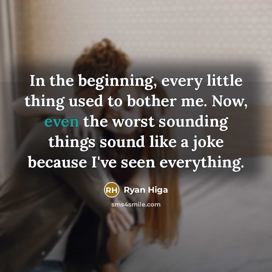 “In the beginning, every little thing used to bother me.…” quote by Ryan Higa