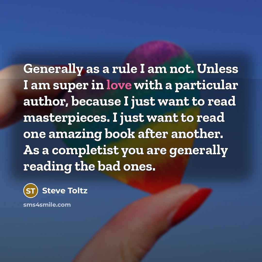 “Generally as a rule I am not. Unless I am…” quote by Steve Toltz
