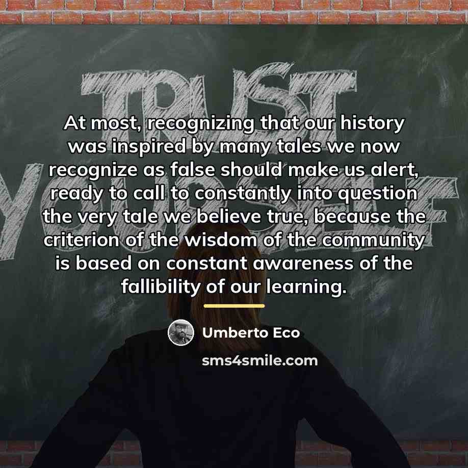 “At most, recognizing that our history was inspired by many…” quote by Umberto Eco