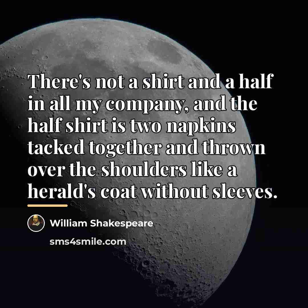 “There's not a shirt and a half in all my…” quote by William Shakespeare