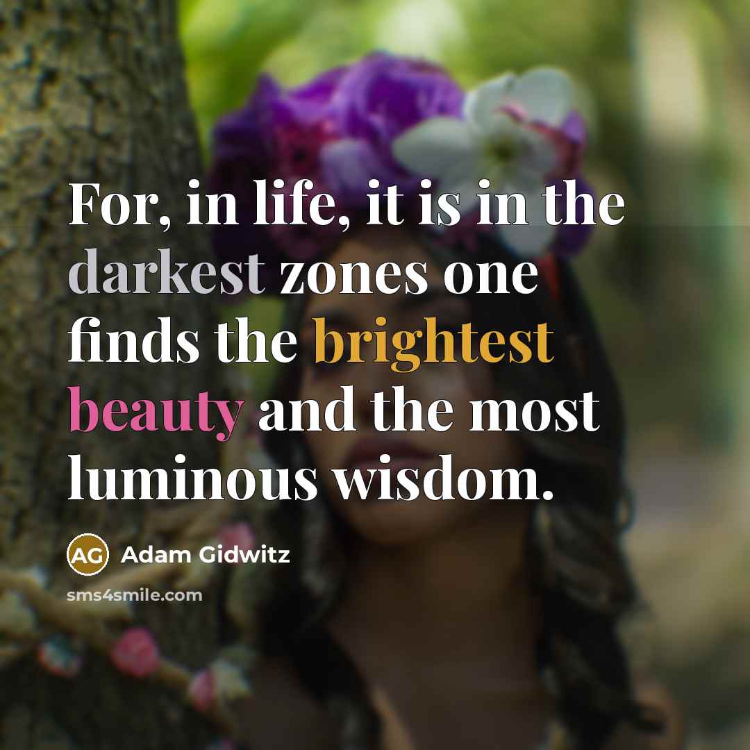 “For, in life, it is in the darkest zones one…” quote by Adam Gidwitz