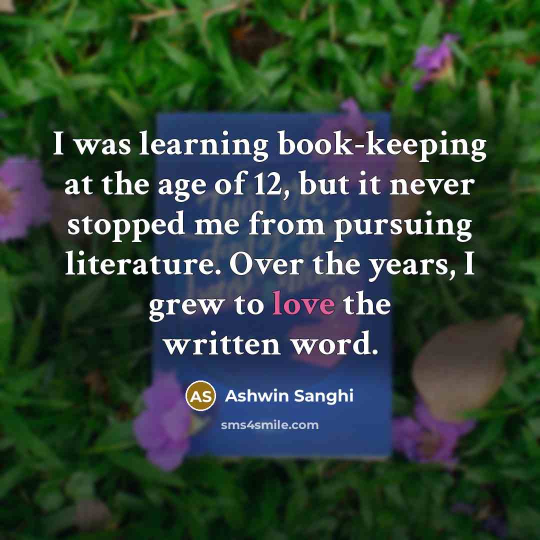 “I was learning book-keeping at the age of 12, but…” quote by Ashwin Sanghi