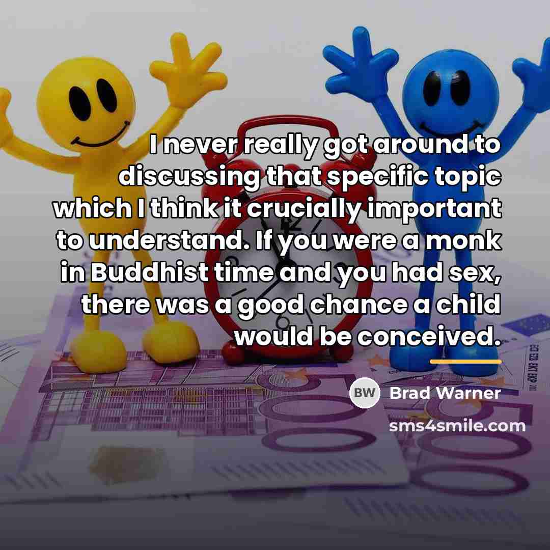 “I never really got around to discussing that specific topic…” quote by Brad Warner