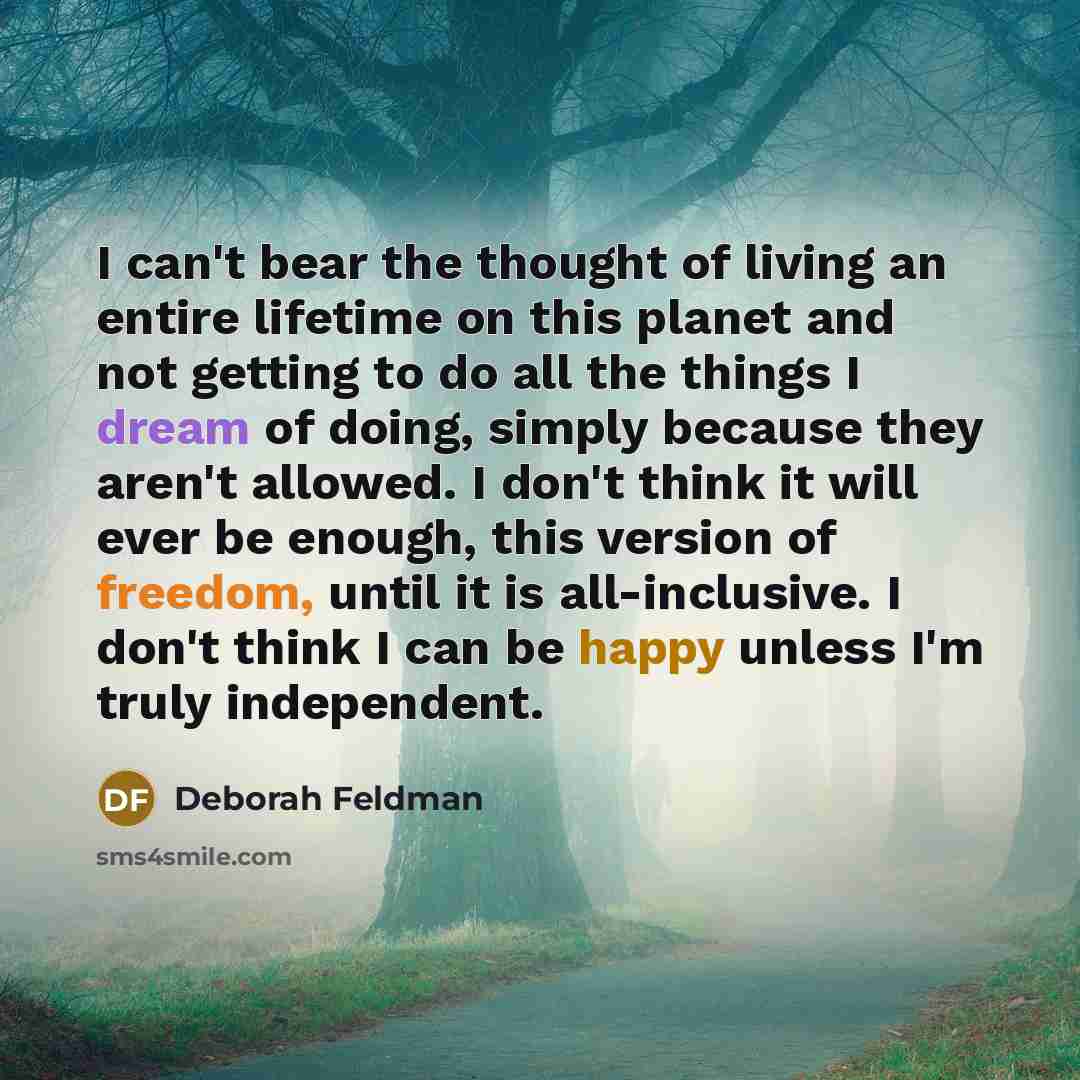 “I can't bear the thought of living an entire lifetime…” quote by Deborah Feldman