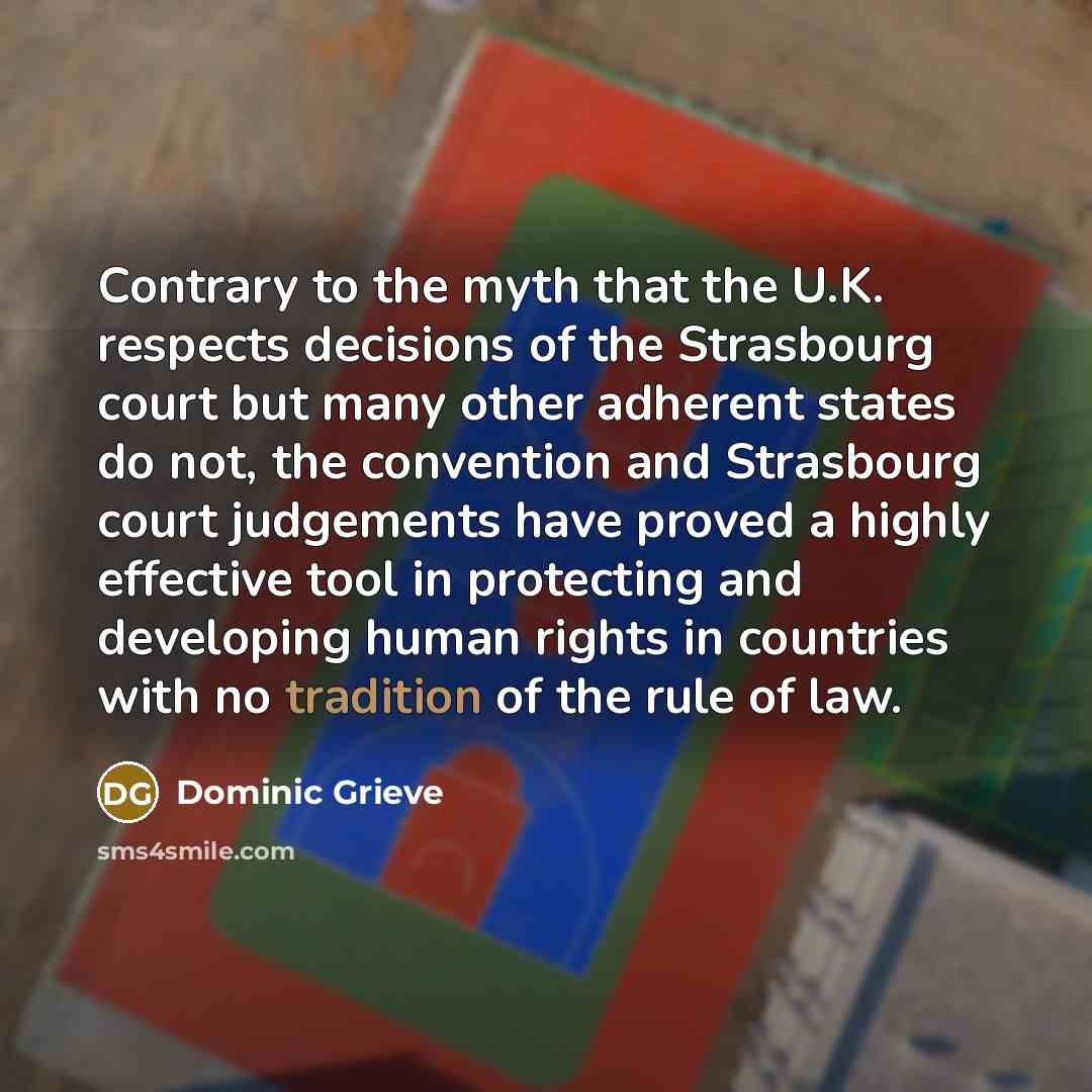 “Contrary to the myth that the U.K. respects decisions of…” quote by Dominic Grieve