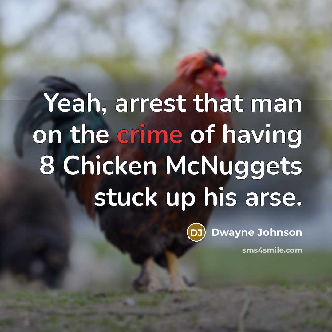 “Yeah, arrest that man on the crime of having 8…” quote by Dwayne Johnson