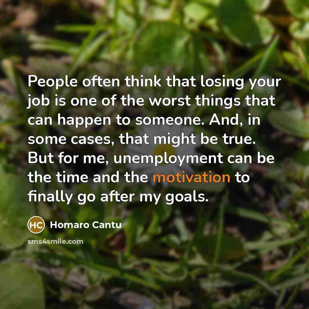 “People often think that losing your job is one of…” quote by Homaro Cantu