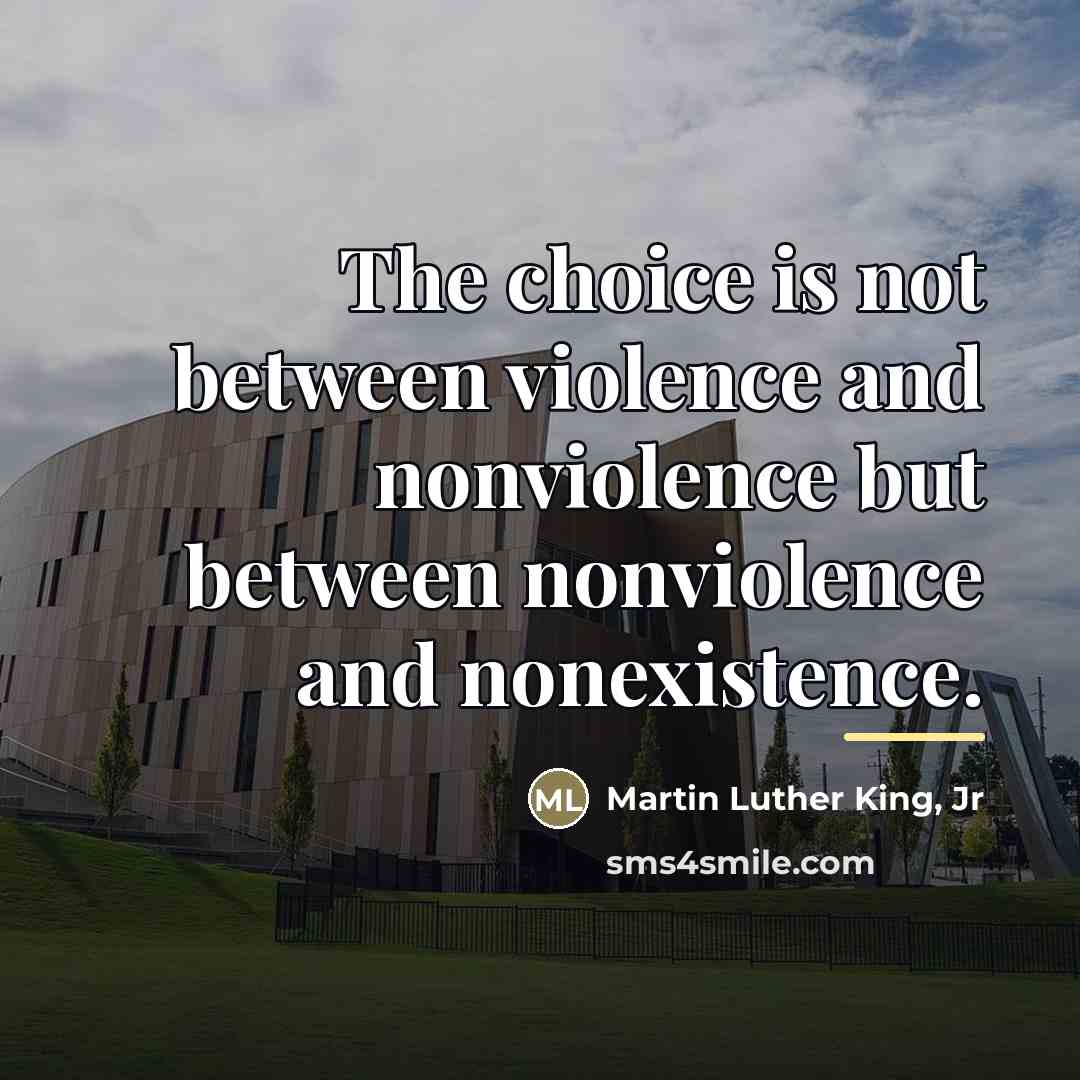“The choice is not between violence and nonviolence but between…” quote by Martin Luther King, Jr