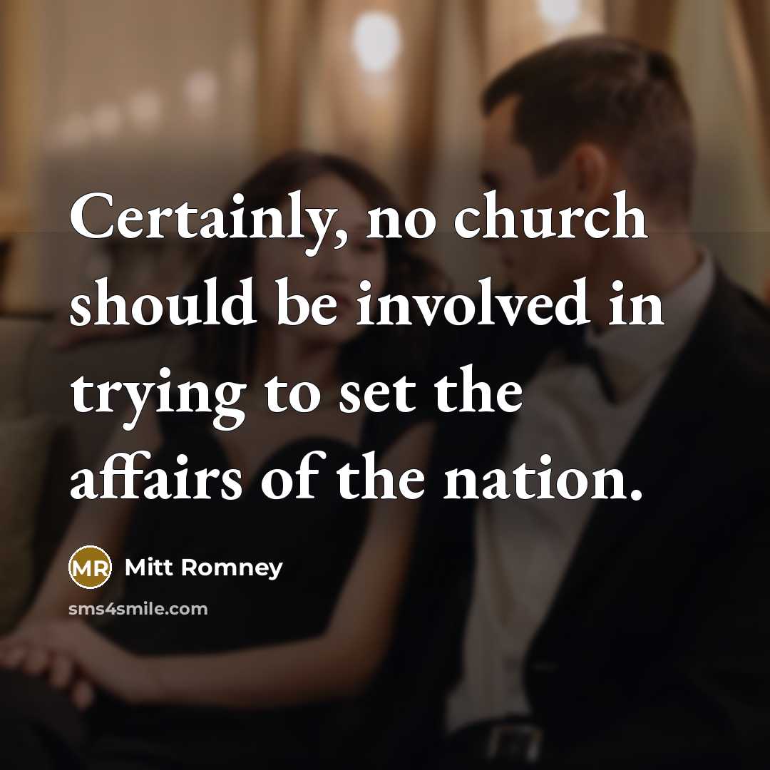 “Certainly, no church should be involved in trying to set…” quote by Mitt Romney