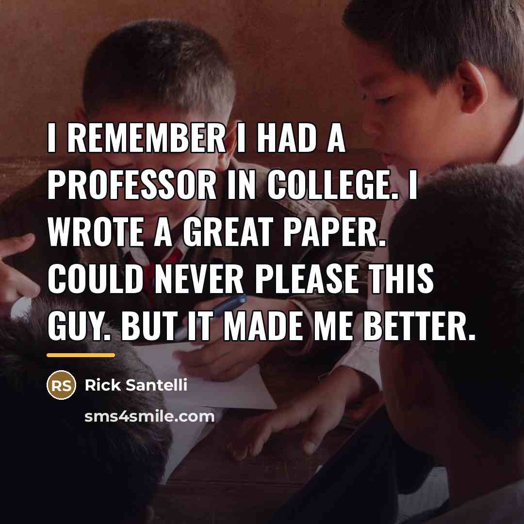 “I remember I had a professor in college. I wrote…” quote by Rick Santelli