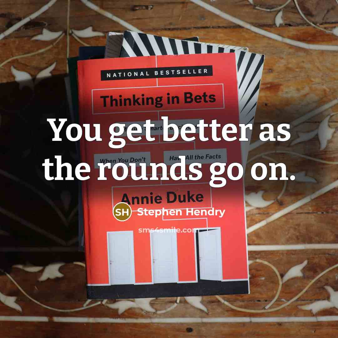 “You get better as the rounds go on.…” quote by Stephen Hendry