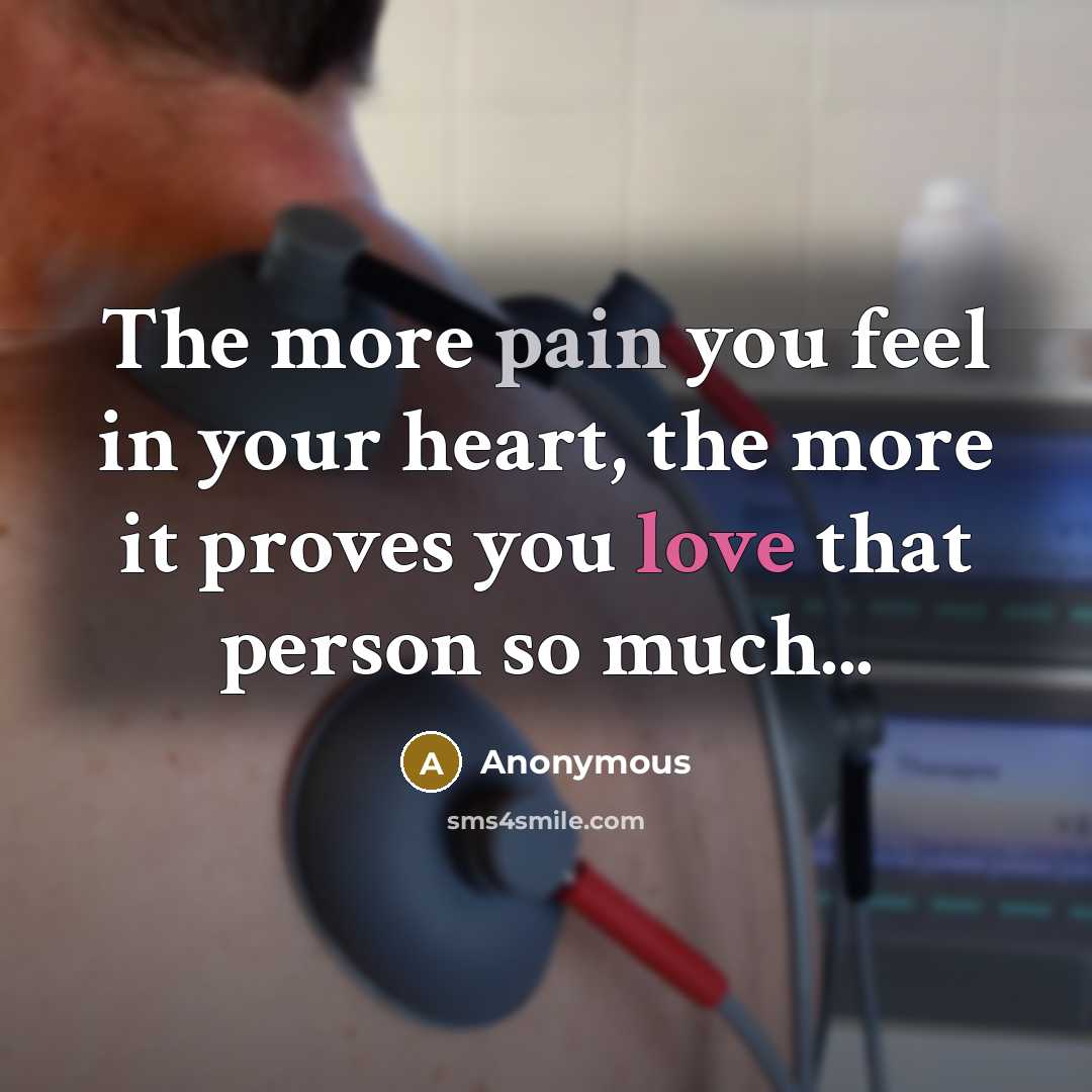 “The more pain you feel in your heart, the more…” quote by Anonymous