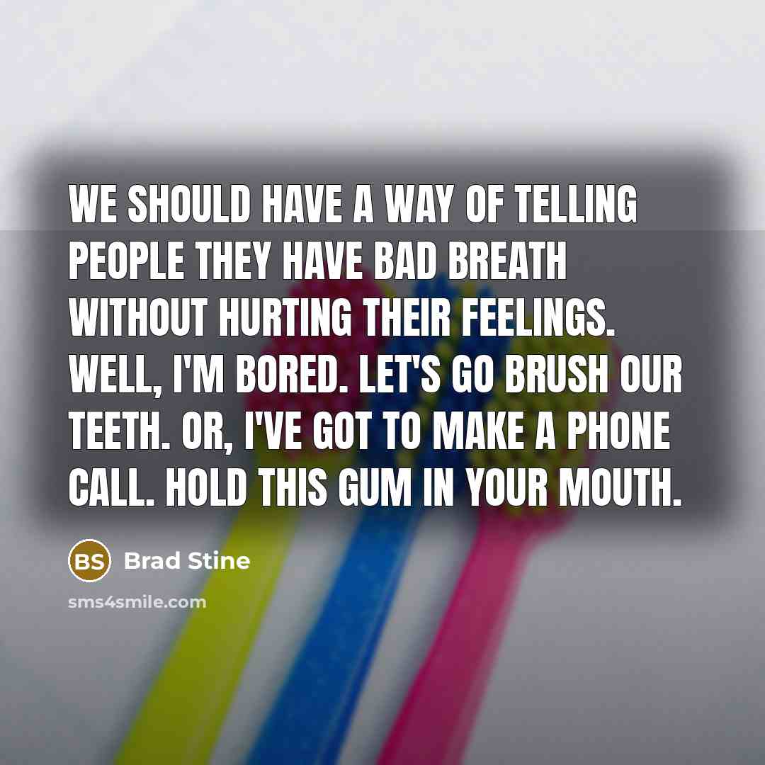 “We should have a way of telling people they have…” quote by Brad Stine