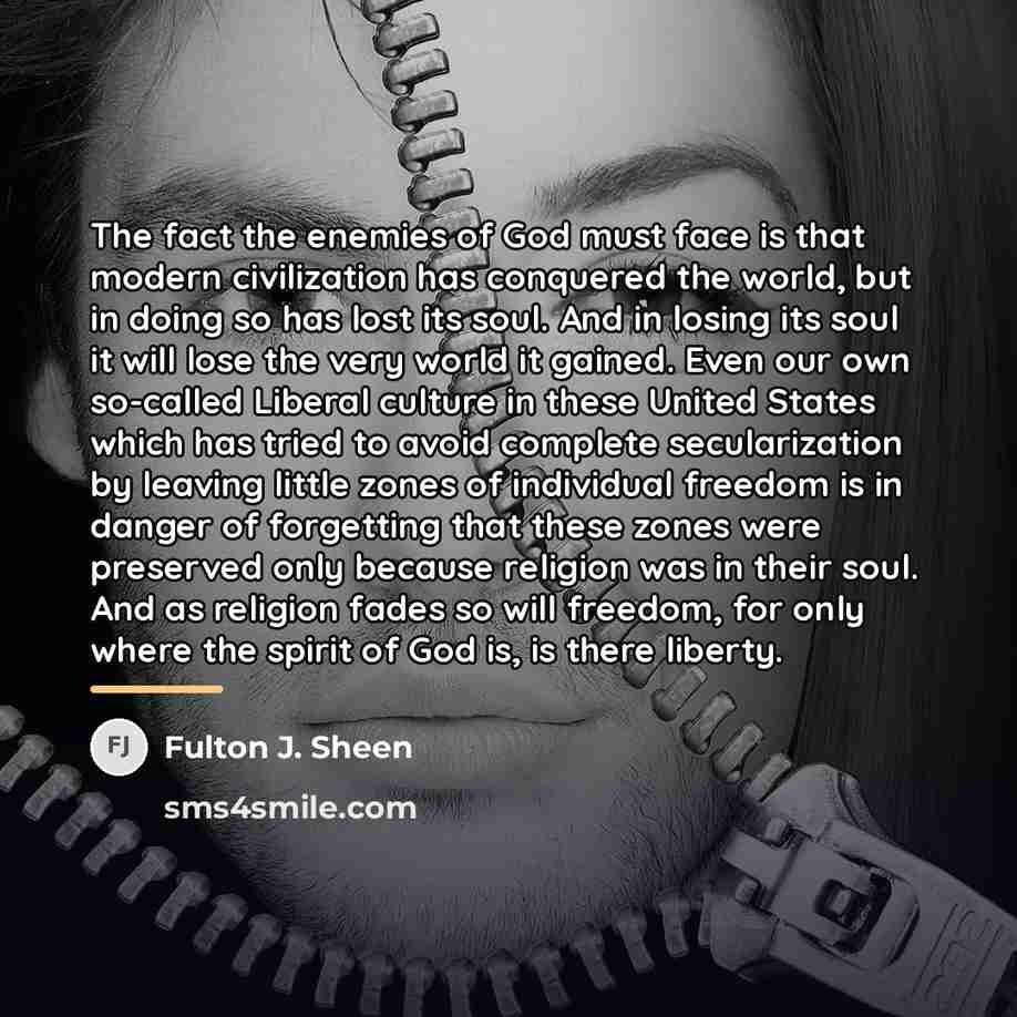 “The fact the enemies of God must face is that…” quote by Fulton J. Sheen