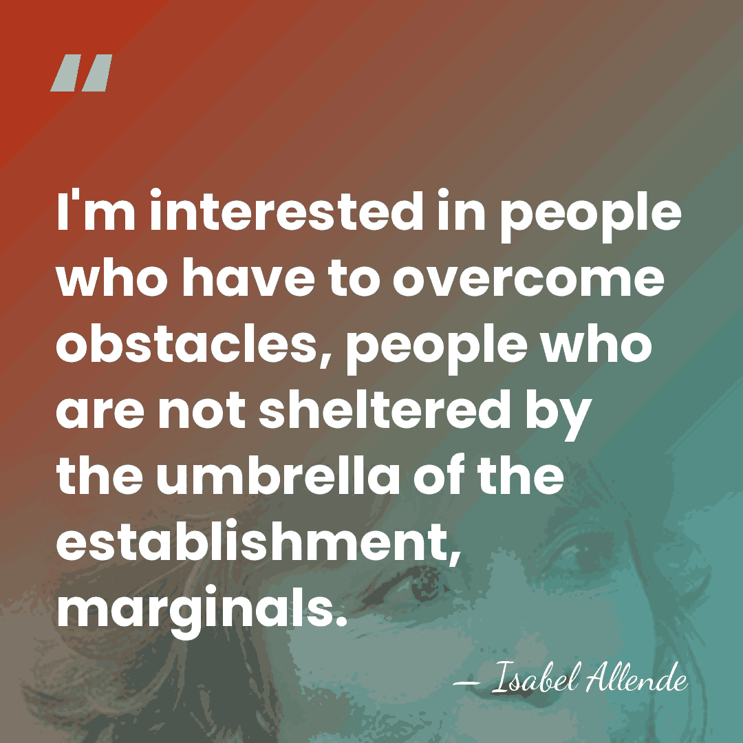 I'm interested in people who have to overcome obstacles, people who are&hellip; - Isabel Allende