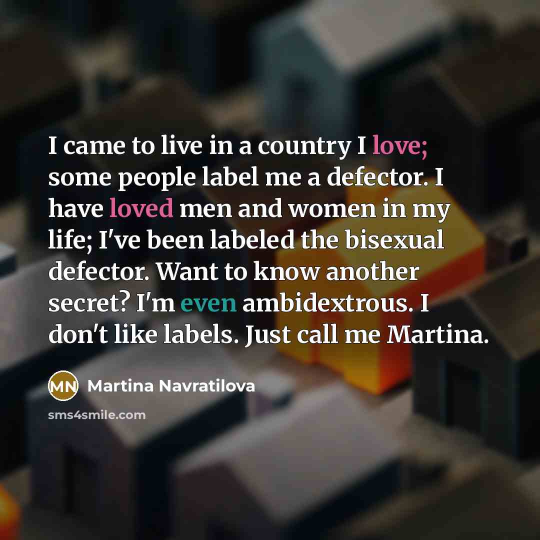 “I came to live in a country I love; some…” quote by Martina Navratilova