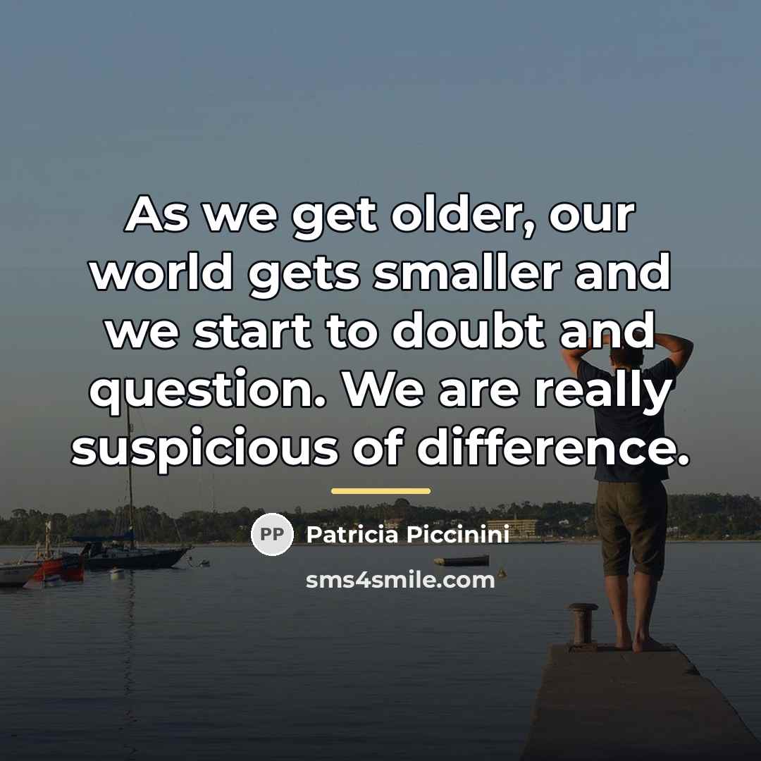“As we get older, our world gets smaller and we…” quote by Patricia Piccinini