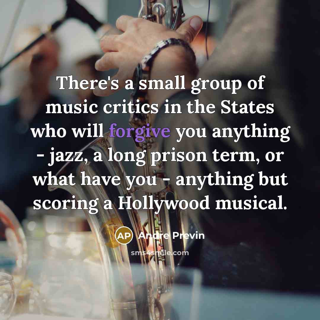 “There's a small group of music critics in the States…” quote by Andre Previn