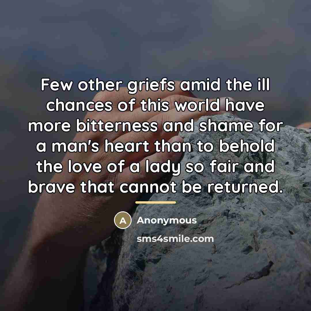 “Few other griefs amid the ill chances of this world…” quote by Anonymous