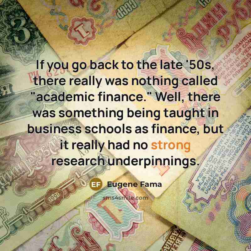 “If you go back to the late '50s, there really…” quote by Eugene Fama