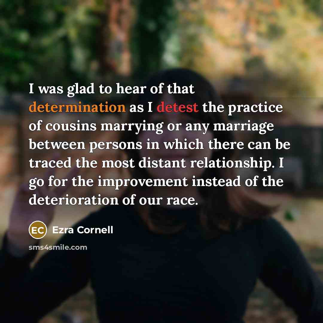 “I was glad to hear of that determination as I…” quote by Ezra Cornell