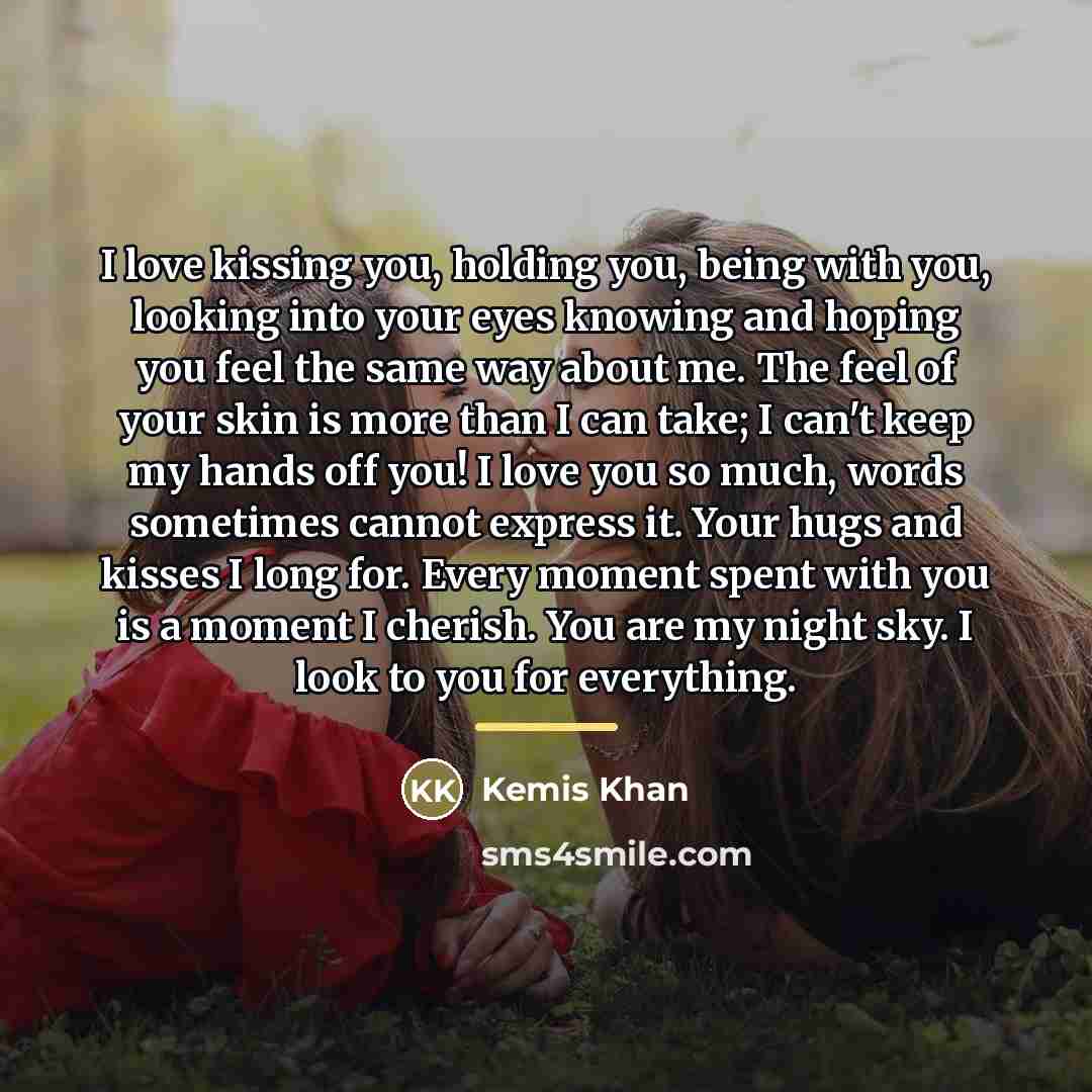 “I love kissing you, holding you, being with you, looking…” quote by Kemis Khan