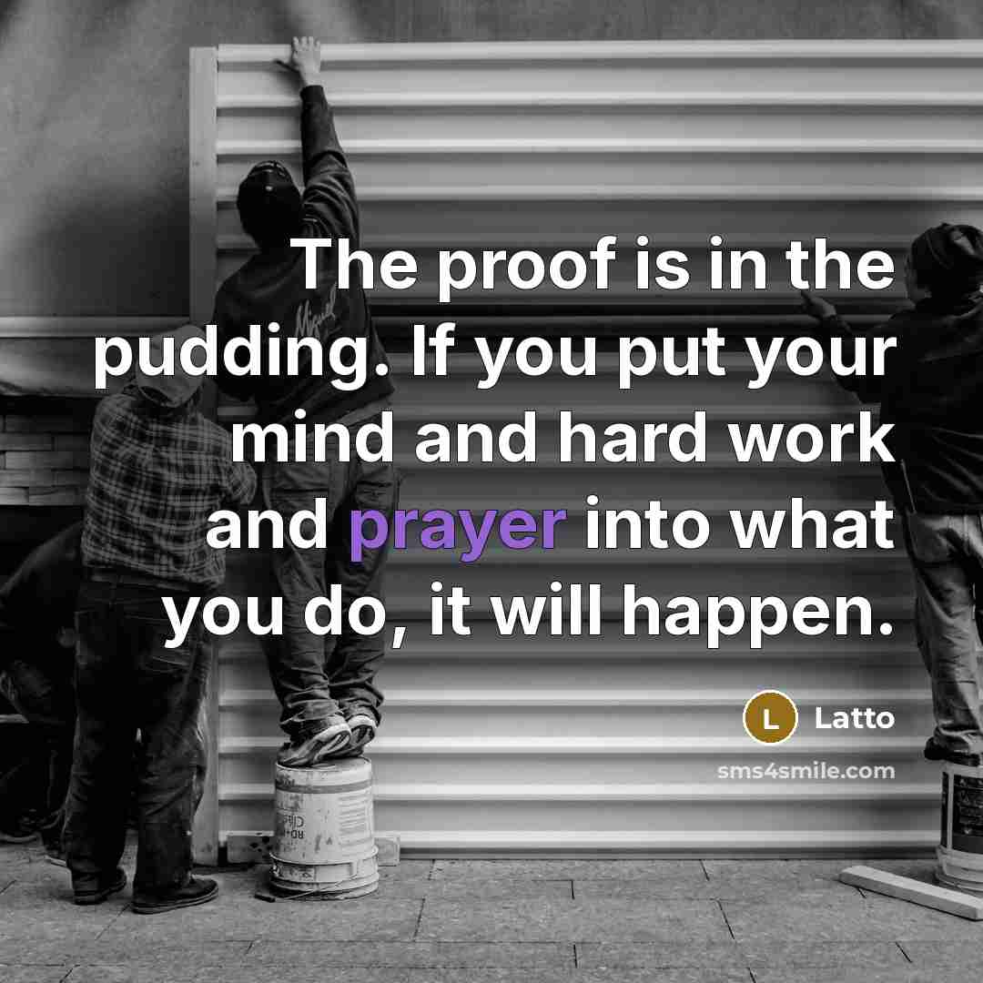 “The proof is in the pudding. If you put your…” quote by Latto