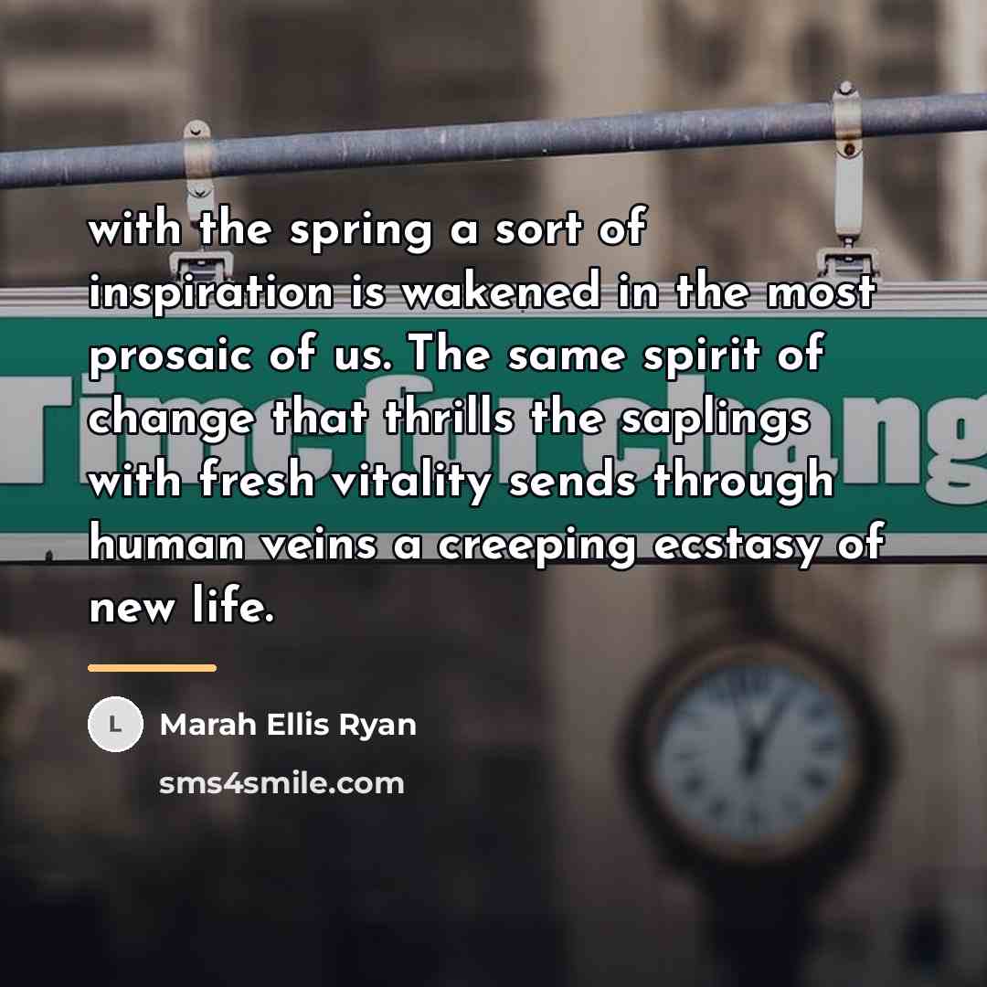 “with the spring a sort of inspiration is wakened in…” quote by Marah Ellis Ryan