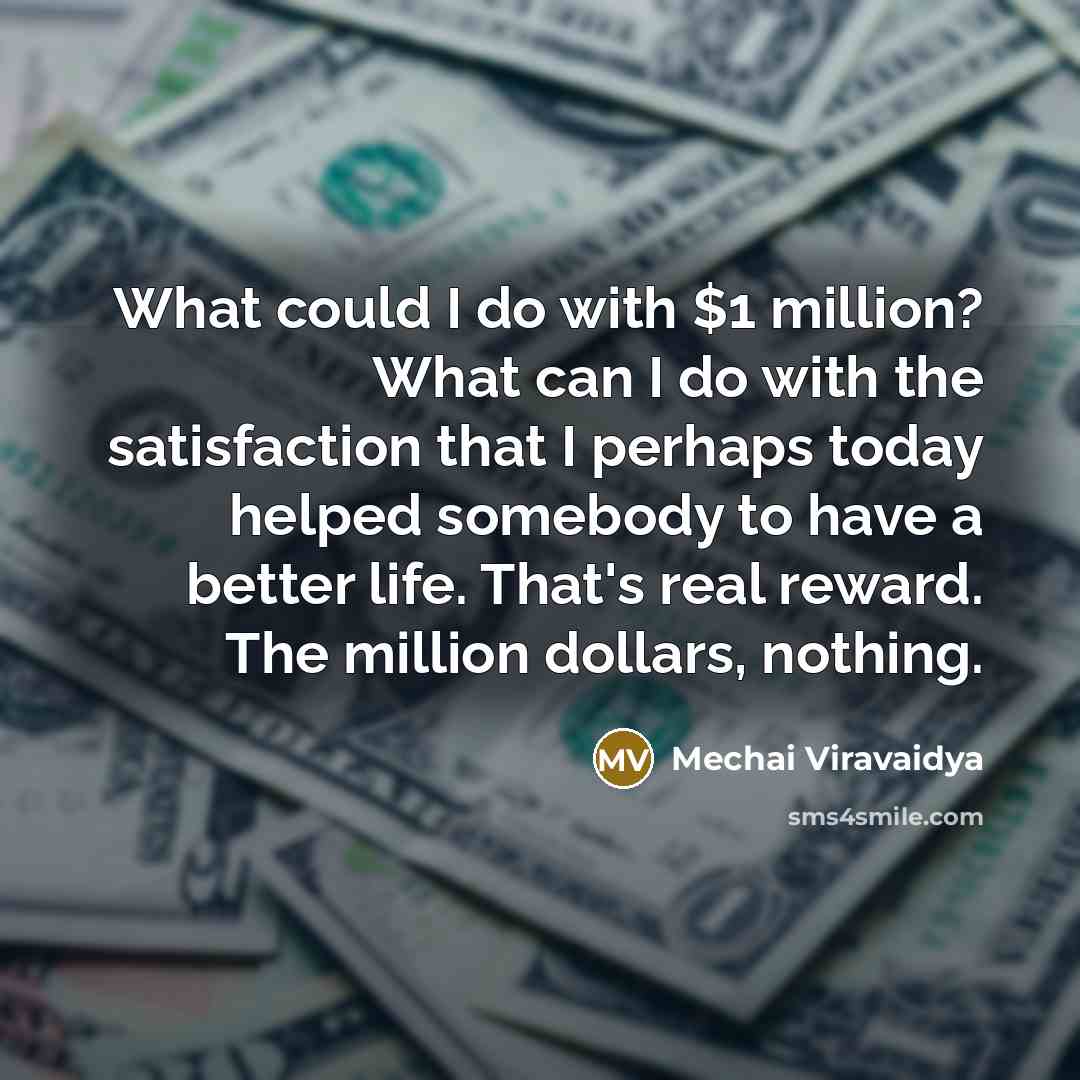 “What could I do with $1 million? What can I…” quote by Mechai Viravaidya