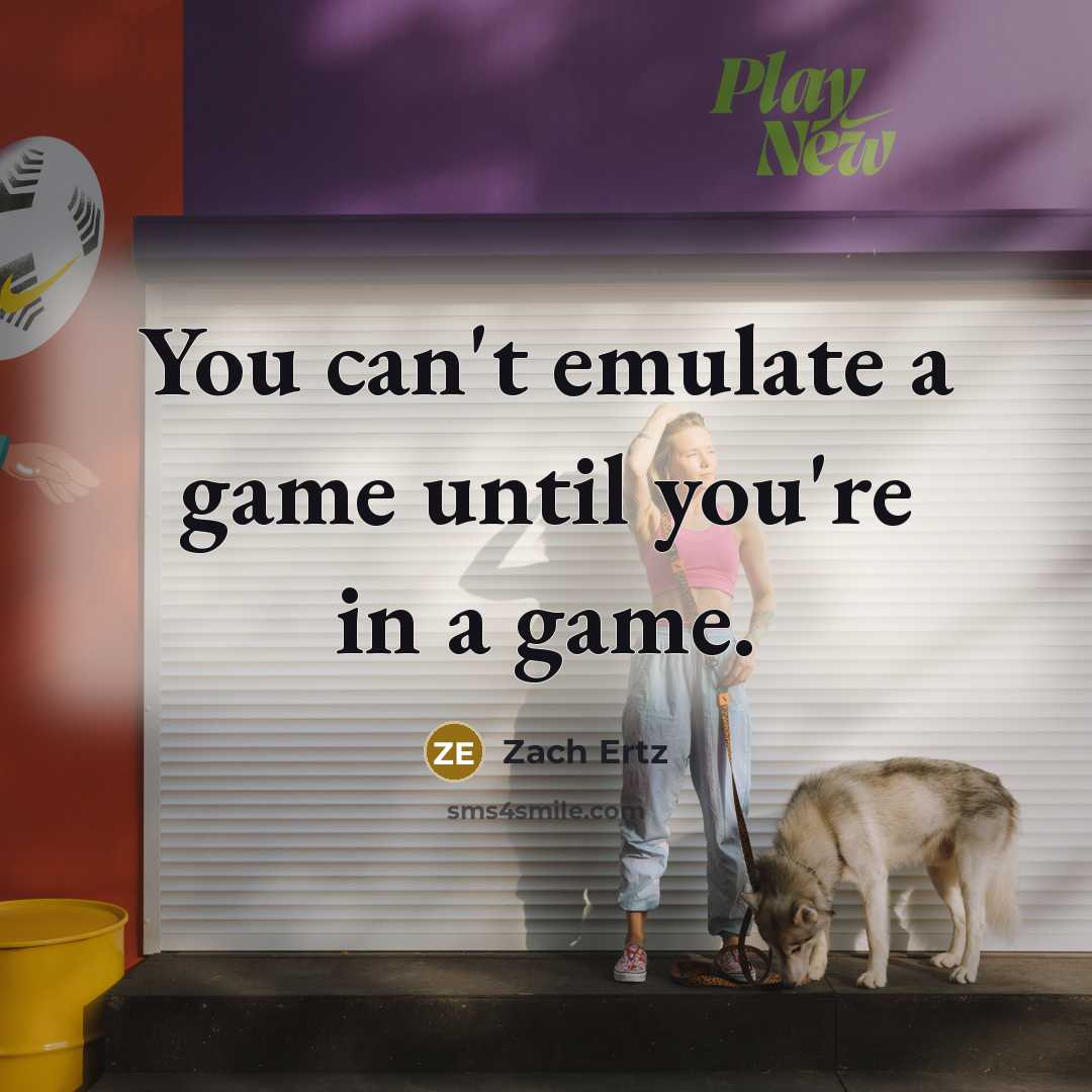 “You can't emulate a game until you're in a game.…” quote by Zach Ertz