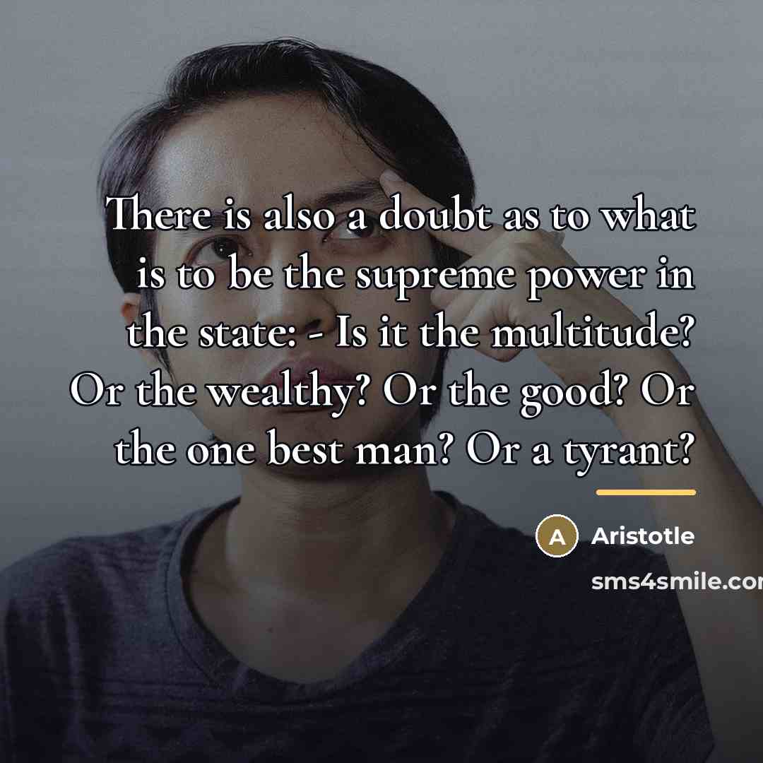 “There is also a doubt as to what is to…” quote by Aristotle