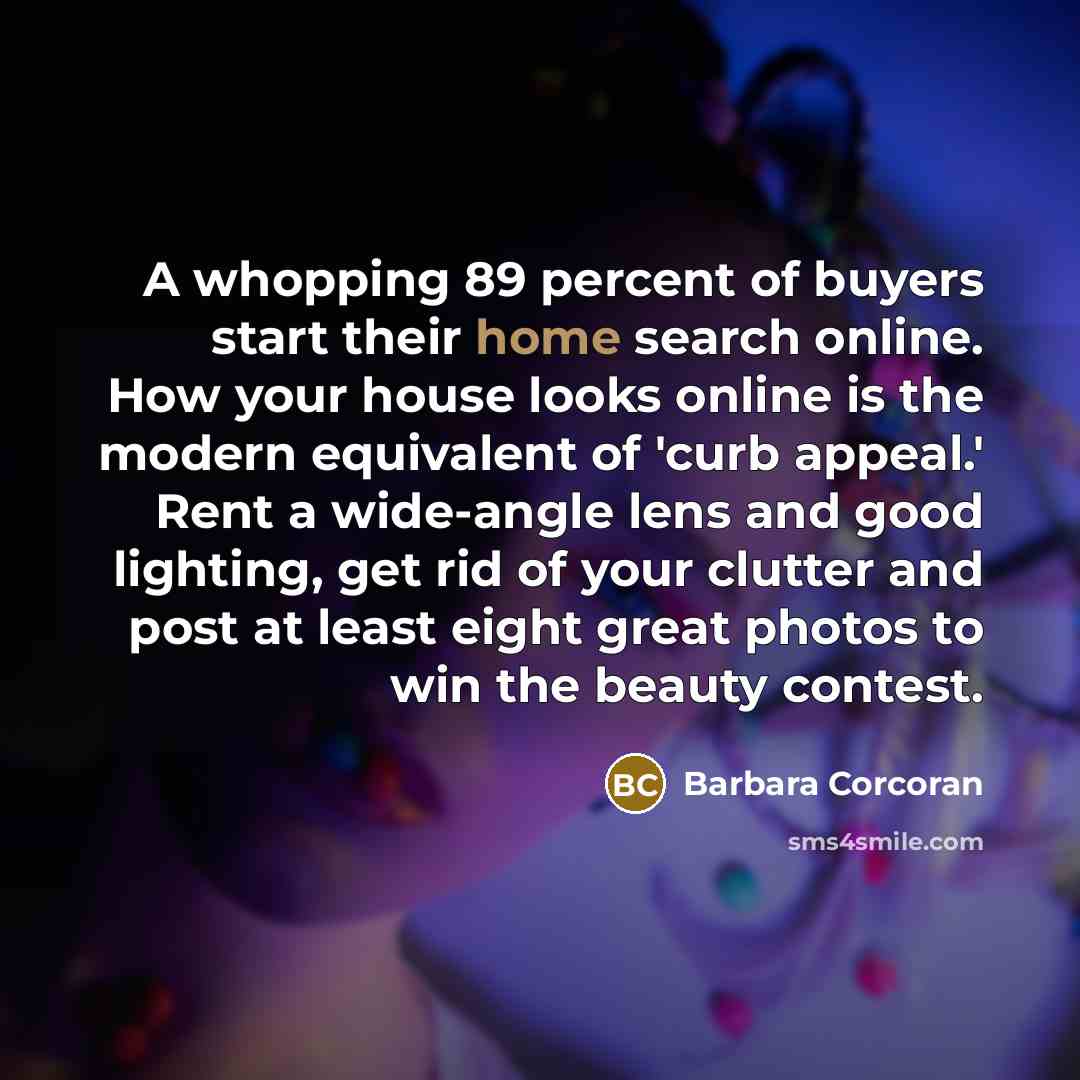 “A whopping 89 percent of buyers start their home search…” quote by Barbara Corcoran